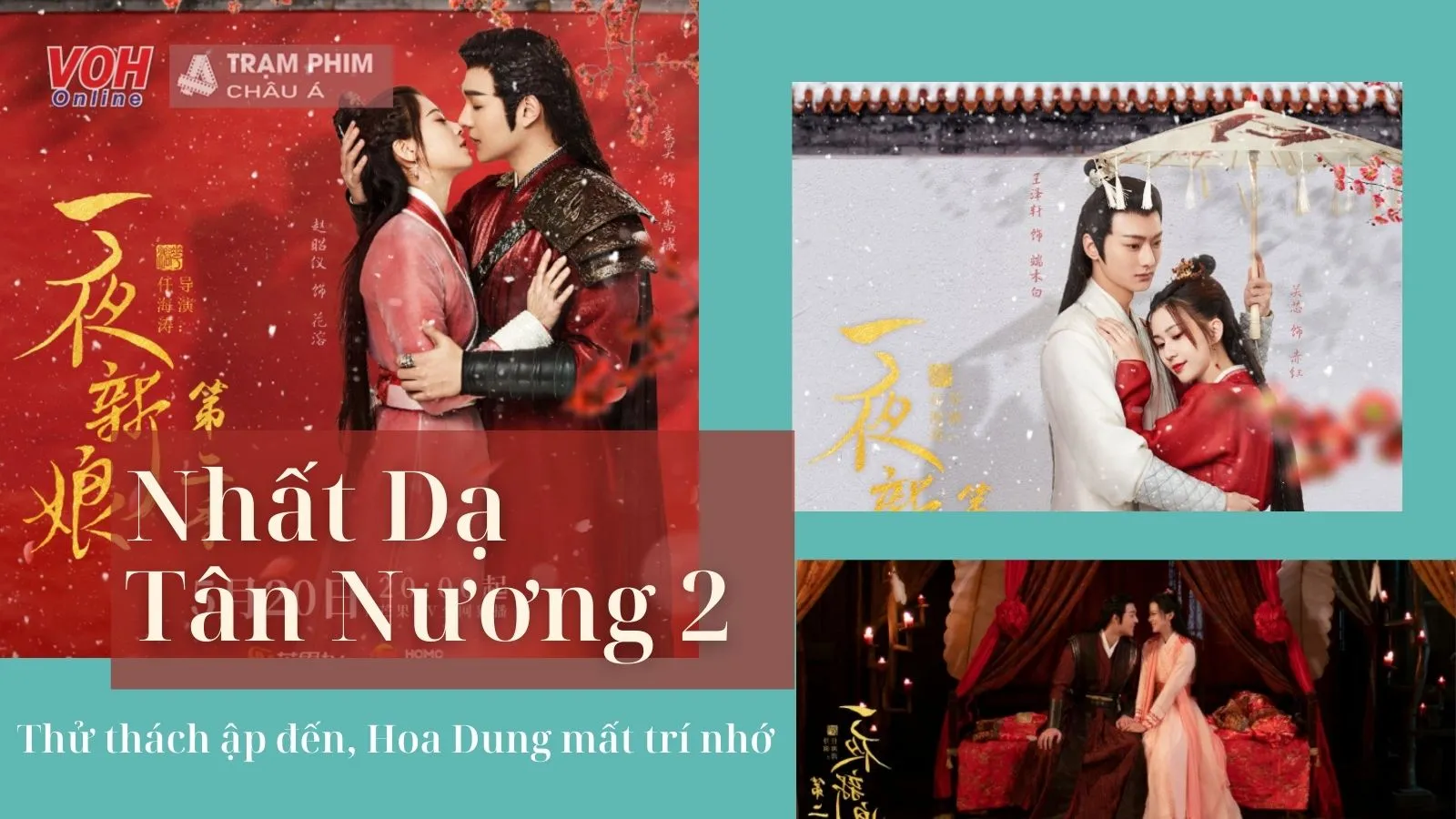 Review Nhất Dạ Tân Nương tập 15-18