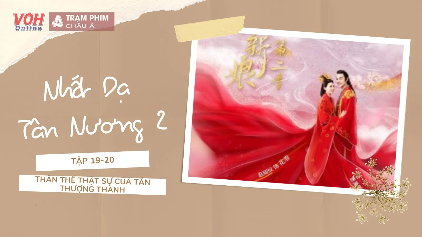 Review Nhất Dạ Tân Nương phần 2 tập 19-20