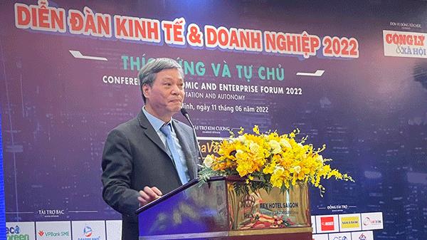 Diễn đàn Kinh tế và Doanh nghiệp 2022: Thích ứng và tự chủ