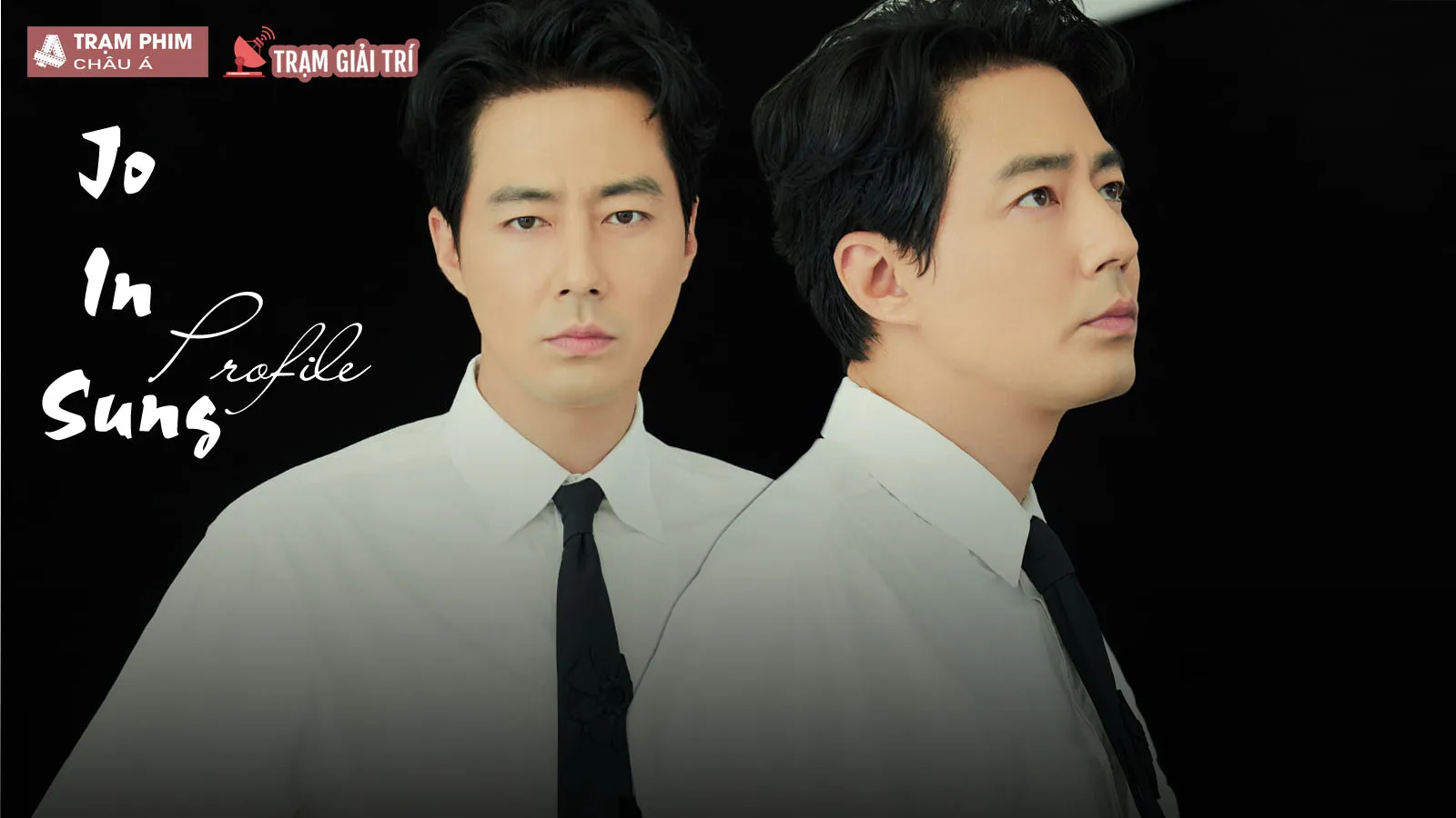 Jo In Sung profile: Tìm hiểu về đời tư và sự nghiệp của quý ông cực phẩm của Kbiz