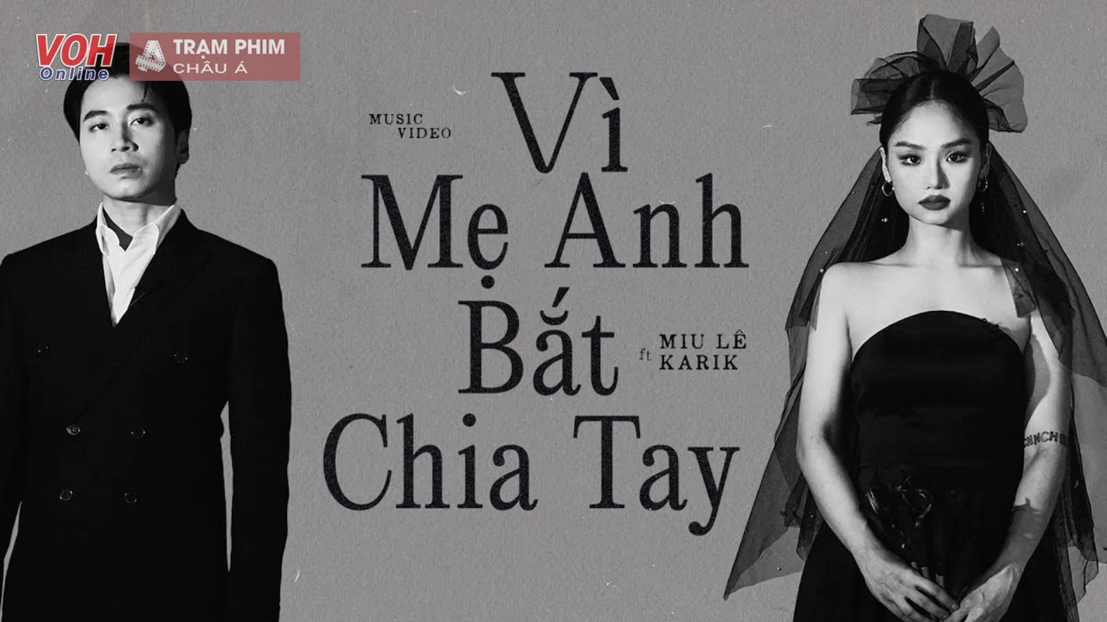 Review Vì Mẹ Anh Bắt Chia Tay của Miu Lê và Karik: Nội dung nổi loạn, nhạc gây nghiện sẽ thành hit