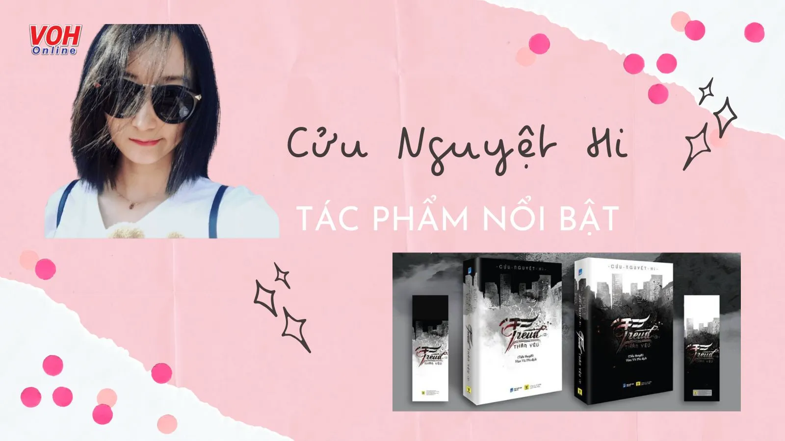 Cửu Nguyệt Hi là ai? Review 10 truyện ngôn tình hay nhất của tác giả Cửu Nguyệt Hi