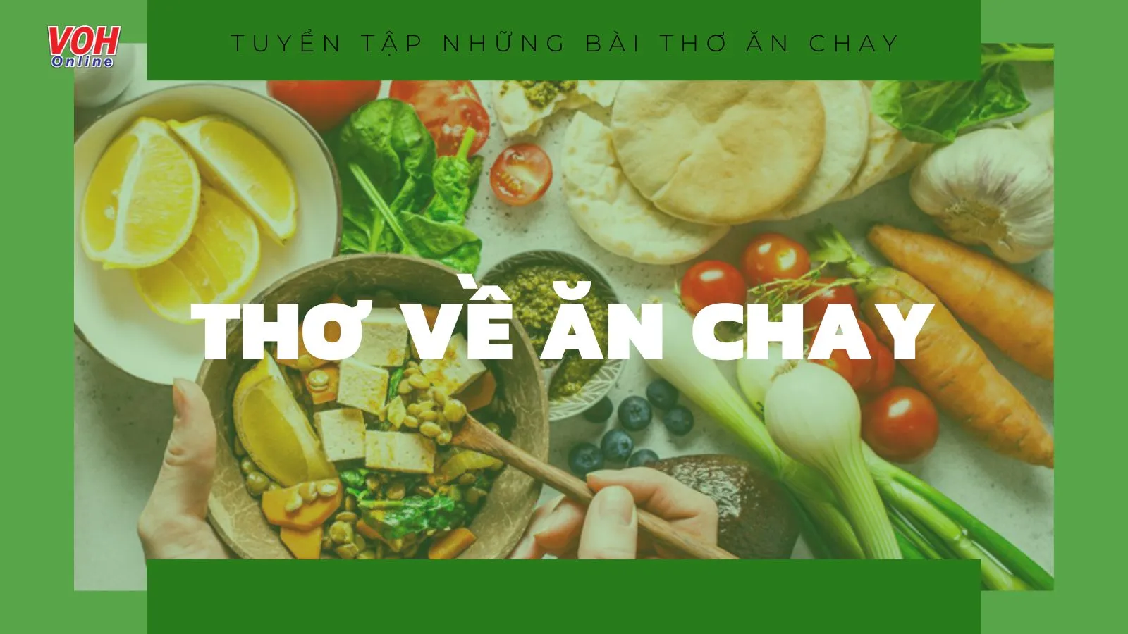 Những bài thơ ăn chay hay, thơ khuyên người ăn chay niệm Phật