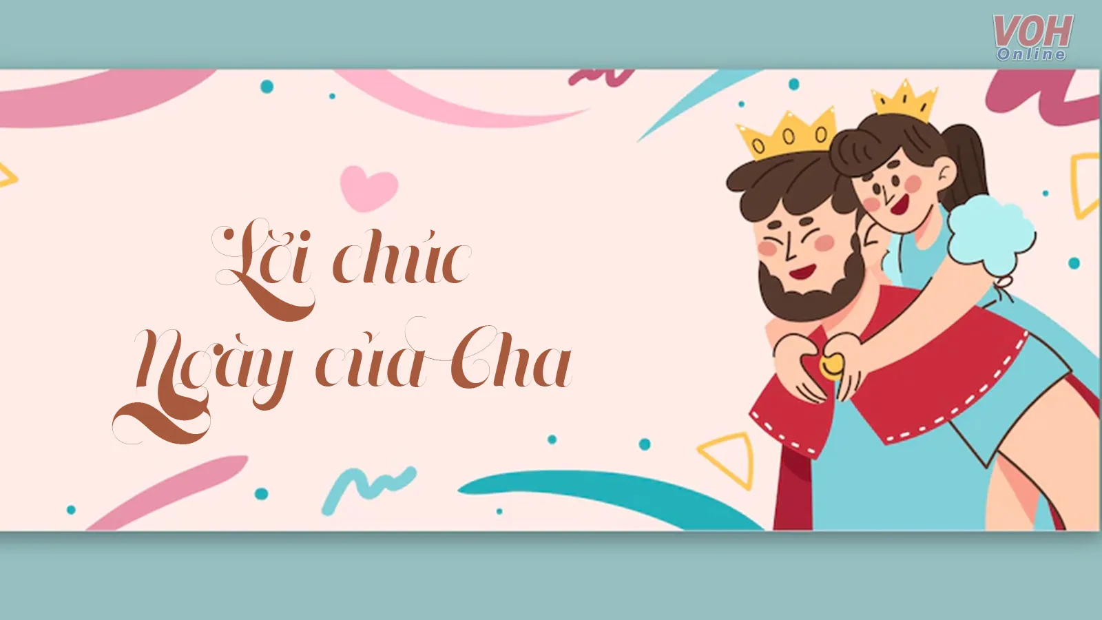 100 lời chúc Ngày của Cha ấm áp nhất