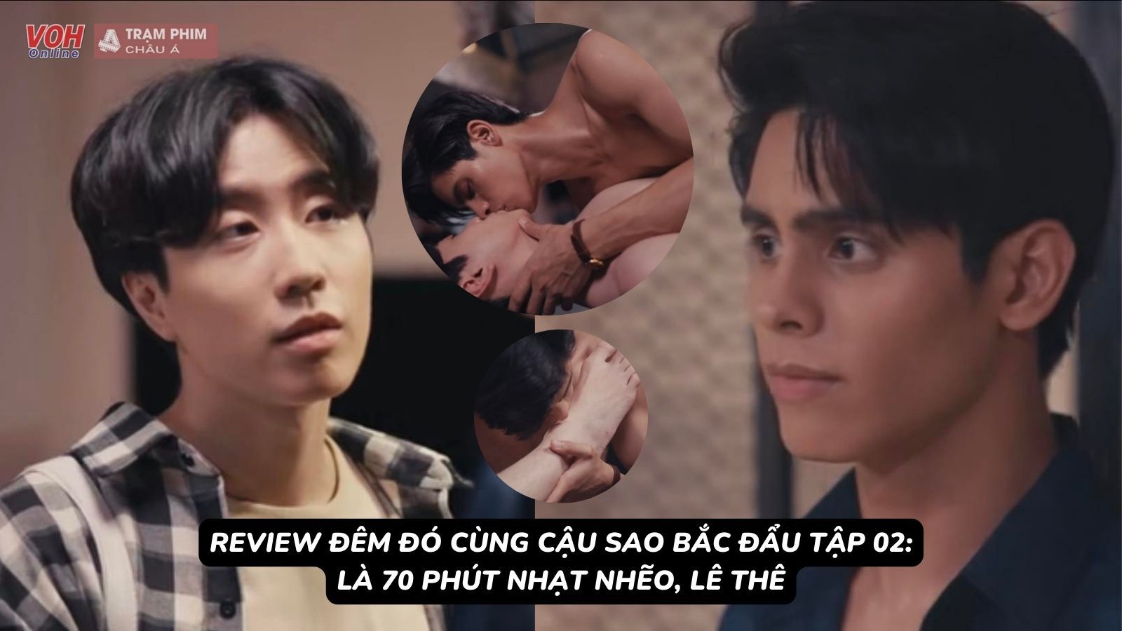 Review Đêm Đó Cùng Cậu Sao Bắc Đẩu tập 02