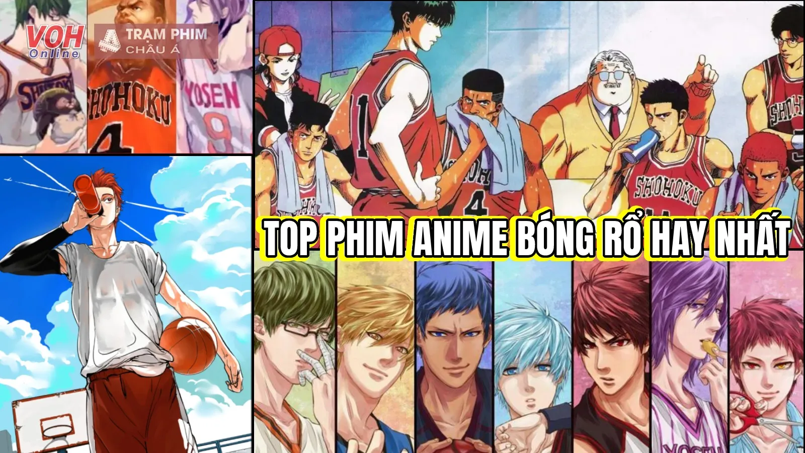 Top 15 tựa anime bóng rổ hay miễn chê với loạt màn trình diễn thể thao gay cấn!