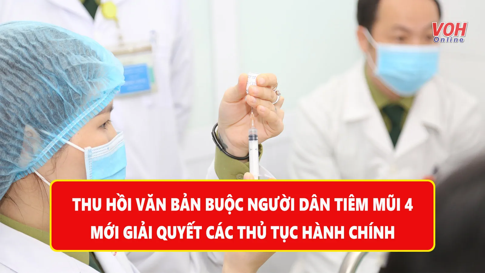 Tin nhanh chiều 21/6: Thu hồi công văn chưa tiêm mũi 4 không được ra khỏi địa bàn nơi cư trú