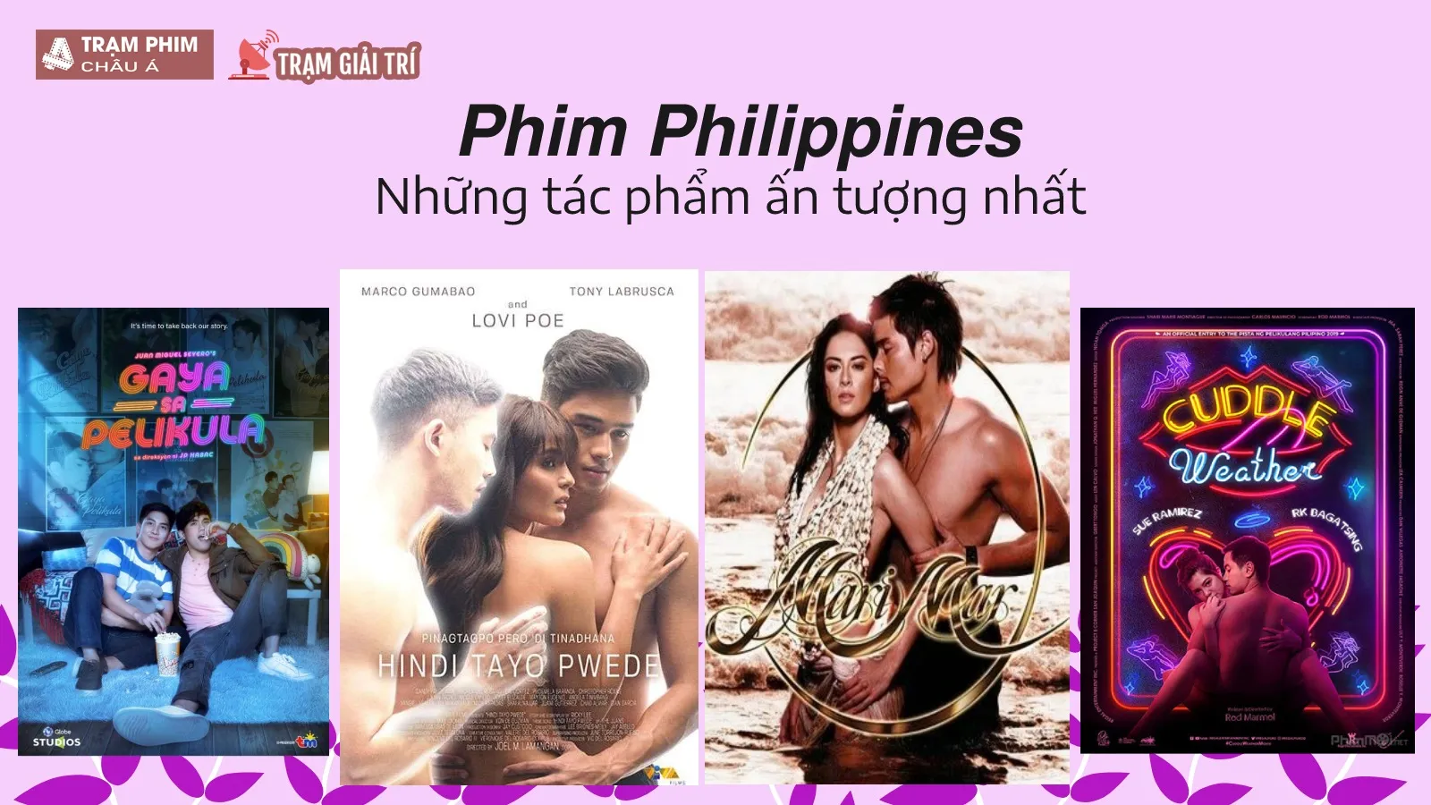 Top 15 phim Philippines hay và ấn tượng nhất