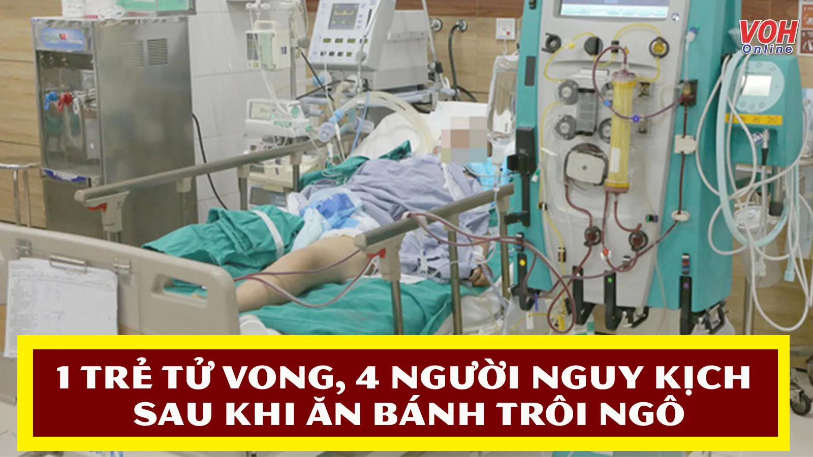 Tin nhanh trưa 22/6: Bé 9 tuổi tử vong, 4 người nguy kịch do ngộ độc bánh trôi ngô