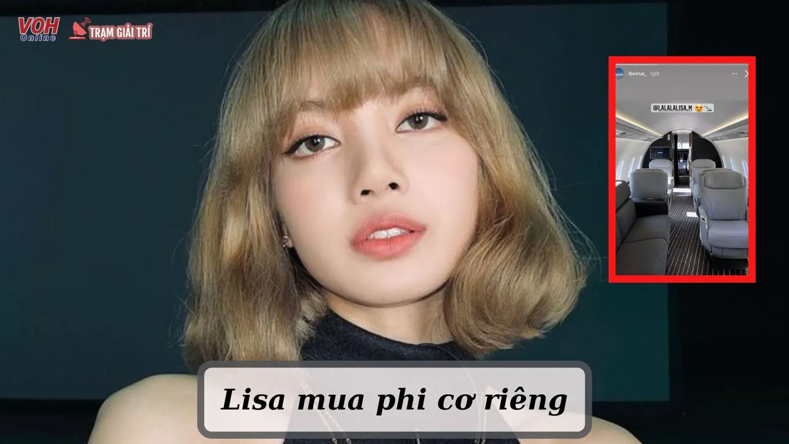 Lisa mua phi cơ riêng, em út BLACKPINK giàu có đến thế nào?