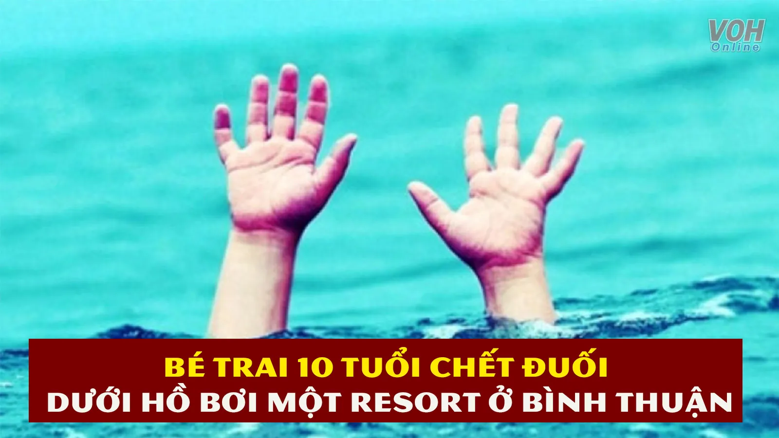 Tin nhanh trưa 24/6: Bé trai 10 tuổi chết đuối dưới hồ bơi một resort ở Bình Thuận