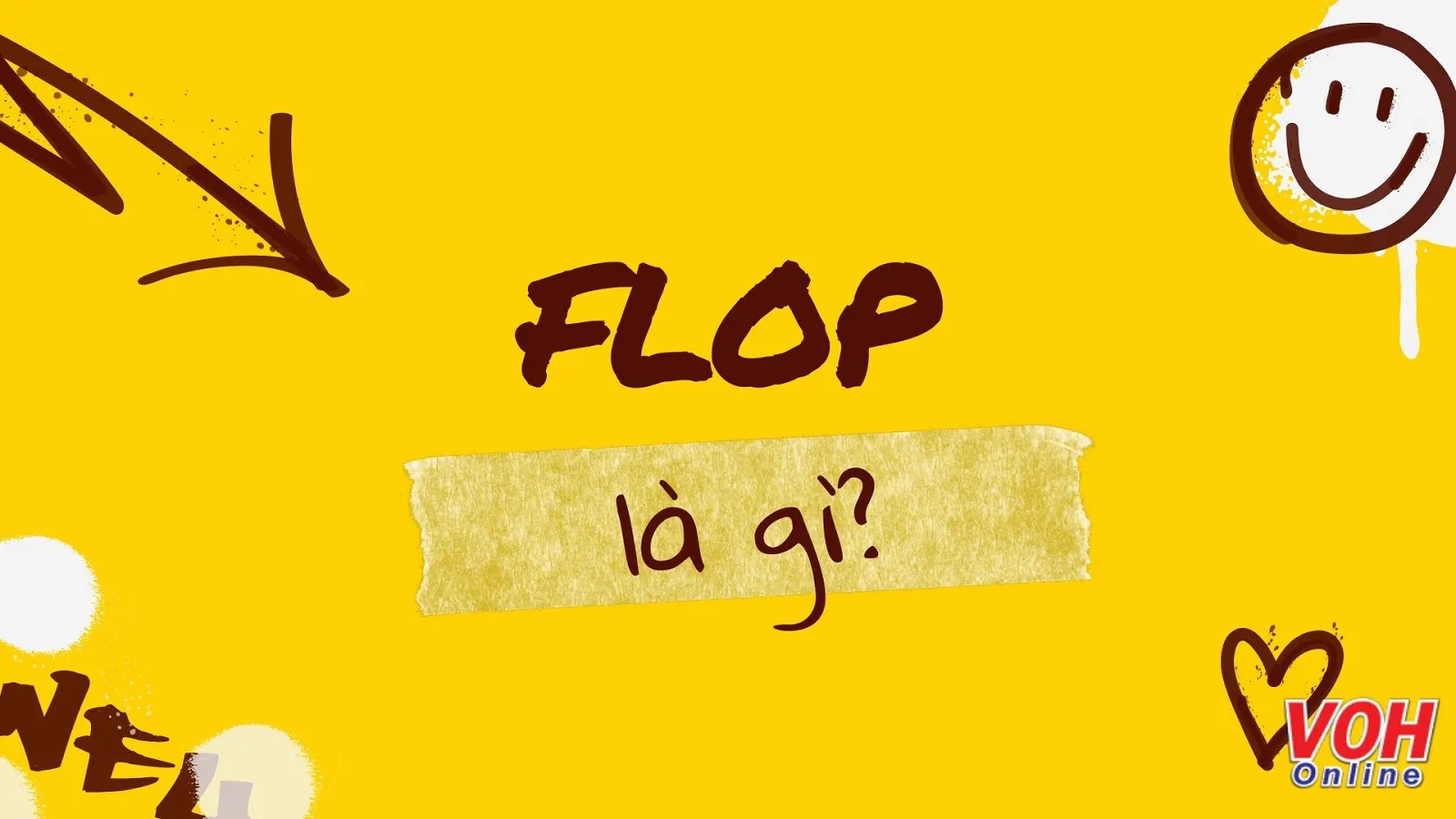 Flop là gì? Flop thường gặp trên facebook, tiktok có nghĩa là gì?