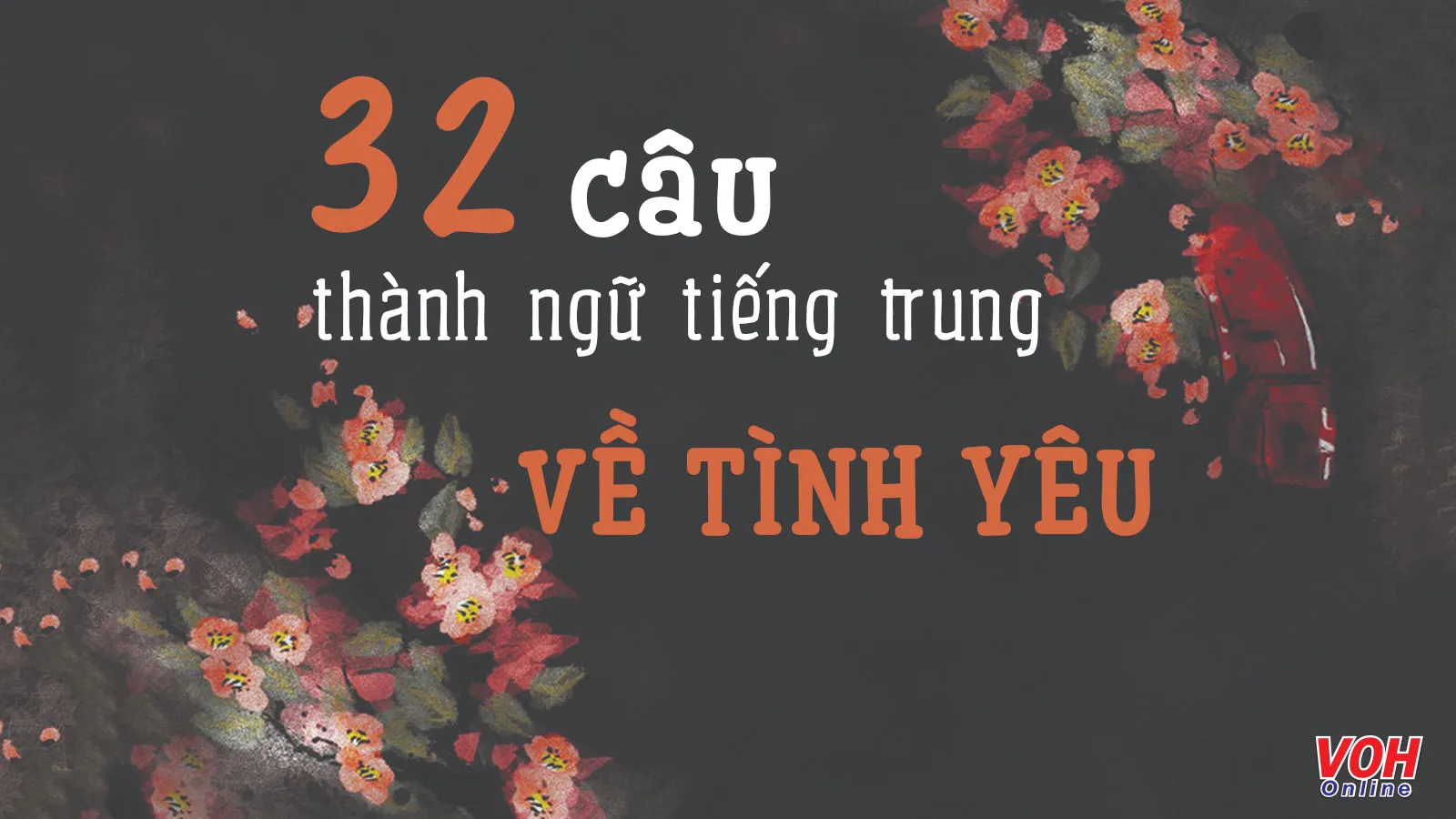 32 câu thành ngữ Trung Quốc về tình yêu đôi lứa hay và ý nghĩa