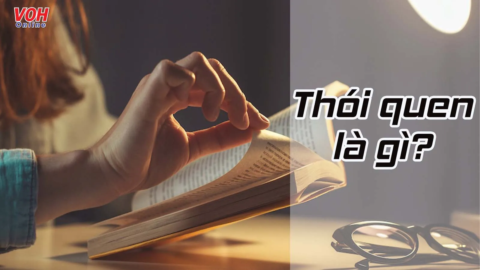 Thói quen là gì? Cách hình thành thói quen tốt và loại bỏ thói quen xấu
