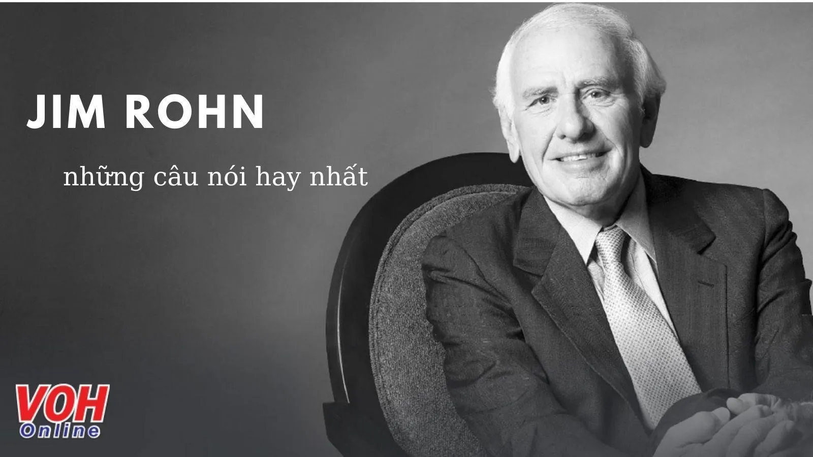 Jim Rohn là ai? Những câu nói hay truyền cảm hứng của diễn giả Jim Roln