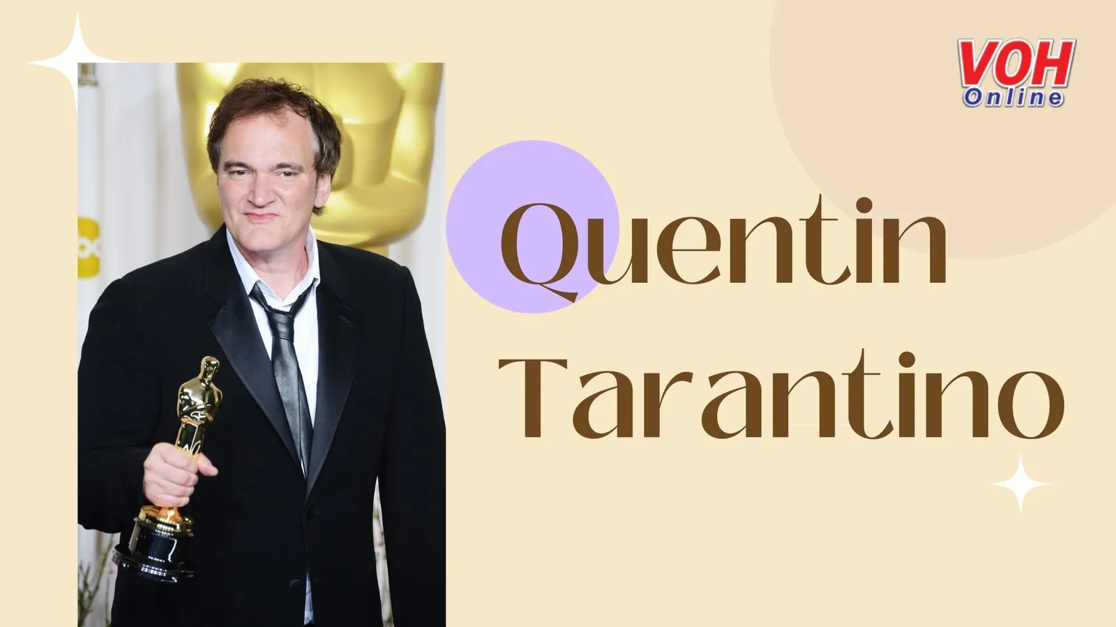 Quentin Tarantino là ai? 25 câu nói hay của đạo diễn Quái kiệt điện ảnh Quentin Tarantino