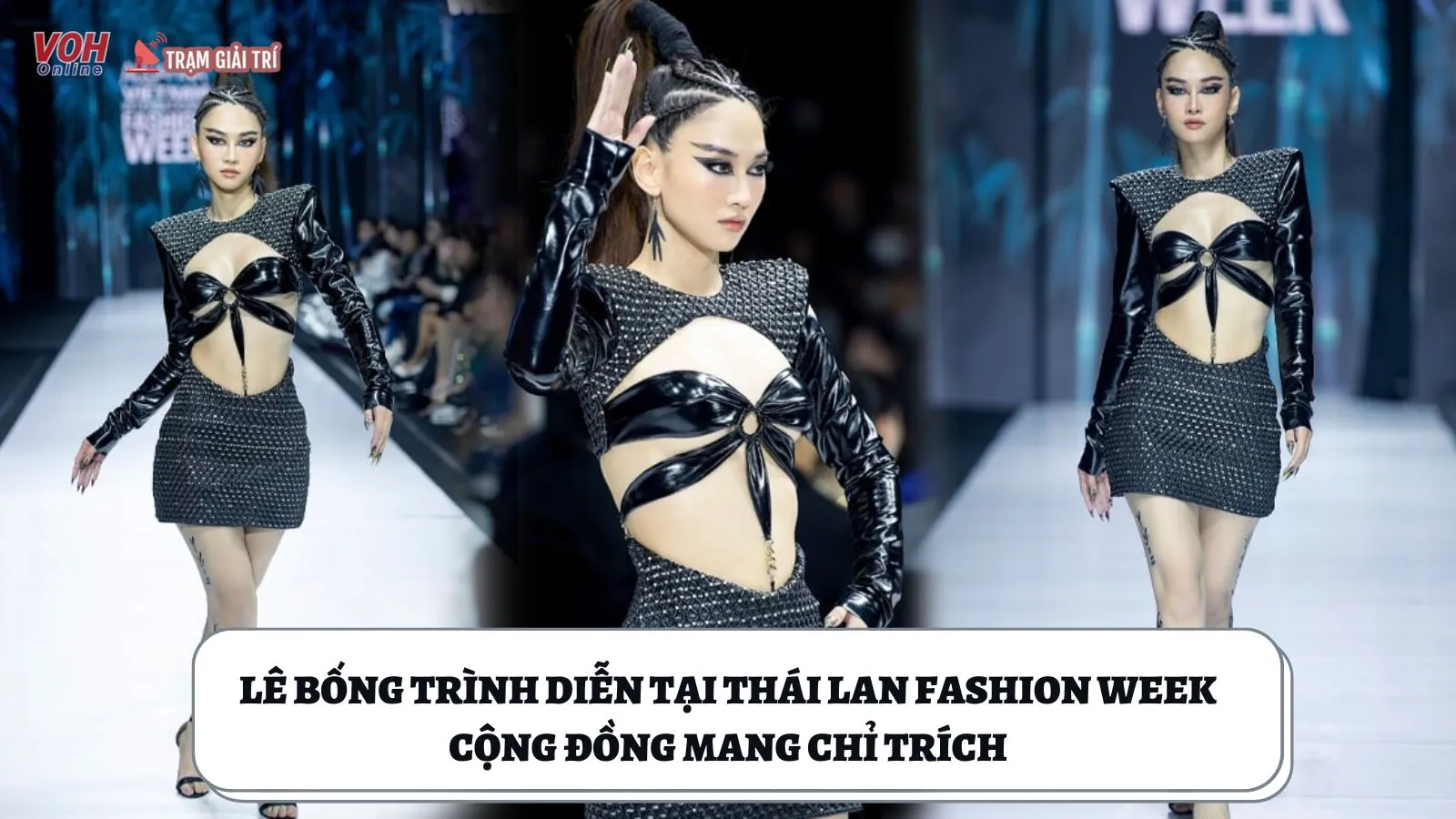 Hot Tiktoker Lê Bống trình diễn tại Thái Lan Fashion Week, cộng đồng mạng tranh cãi