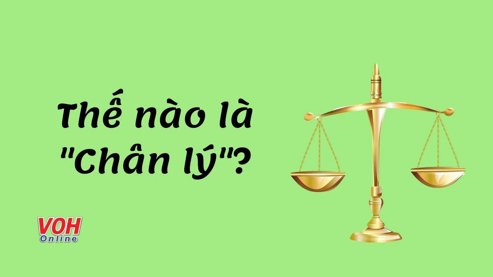 ‘Chân lý’ là gì? Làm thế nào để tìm ra chân lý cuộc sống của bản thân