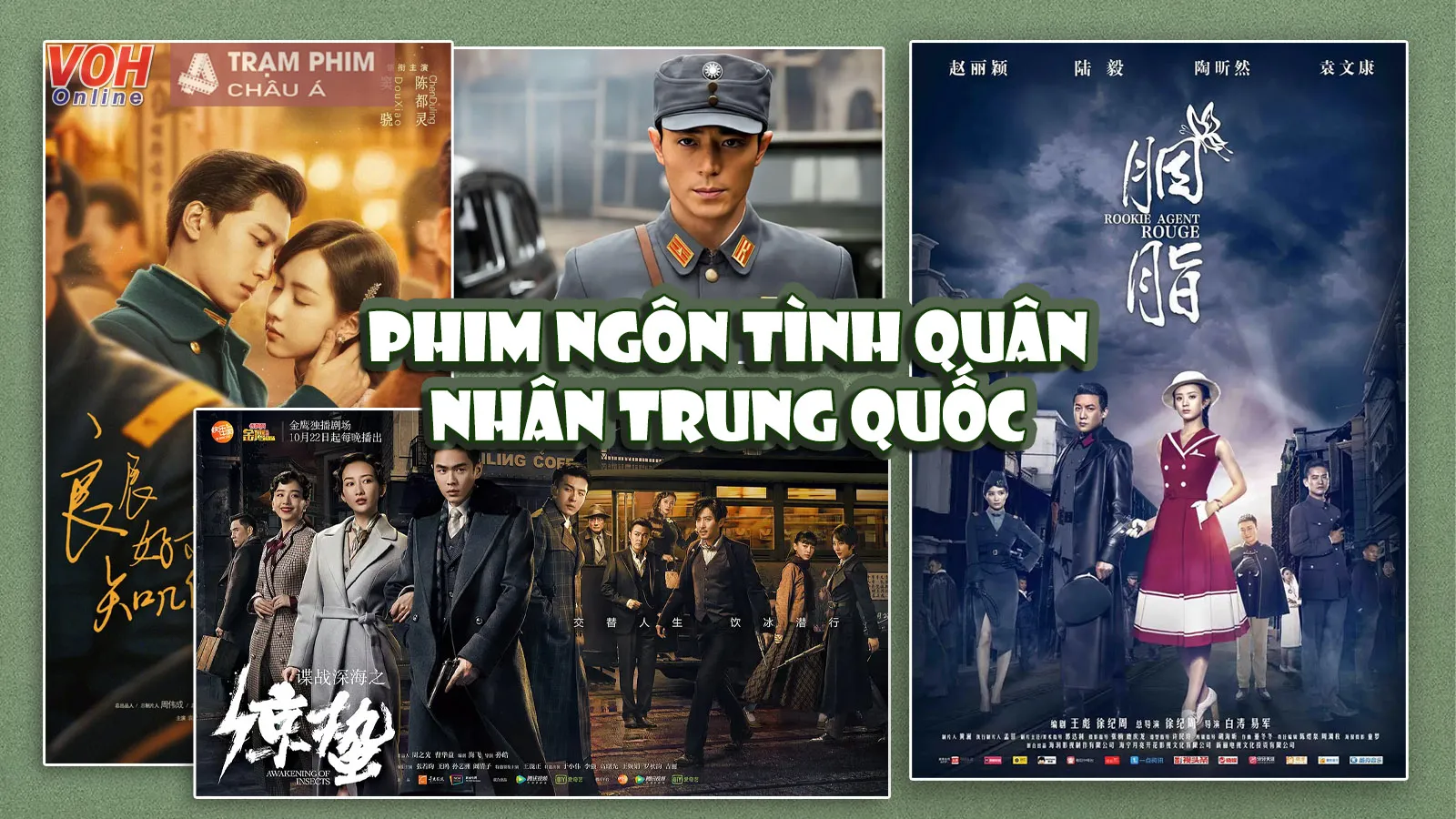 Top 21 phim ngôn tình quân nhân Trung Quốc hay đưa khán giả đến với nhiều cung bậc cảm xúc đặc biệt