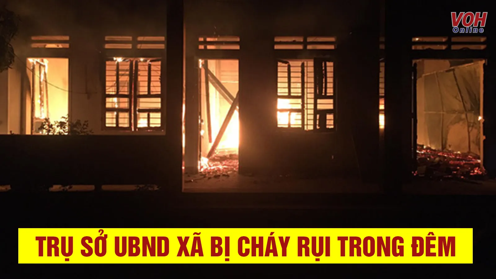 Tin nhanh trưa 30/6: Trụ sở UBND xã ở Quảng Nam bị lửa thiêu rụi trong đêm