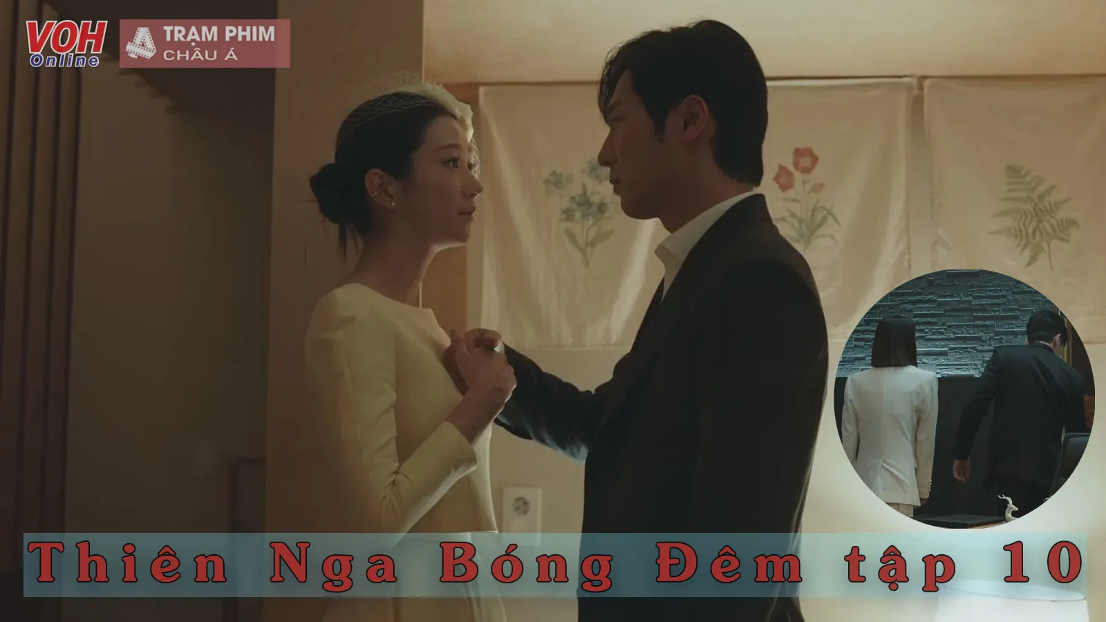 Thiên Nga Bóng Đêm (Eve) tập 10: Seo Ye Ji từ chối Lee Sang Yeob, Park Byung Eun đề nghị ly hôn