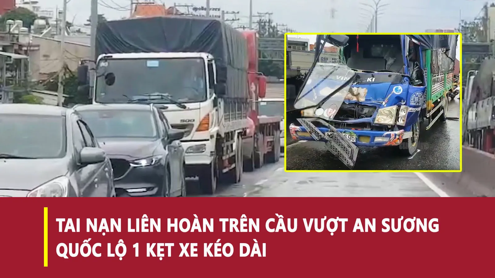 TP.HCM: 4 xe tông liên hoàn trên cầu vượt An Sương