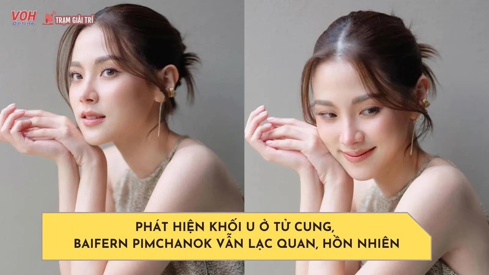 Baifern Pimchanok tiết lộ có khối u ở tử cung, phải trữ noãn trứng