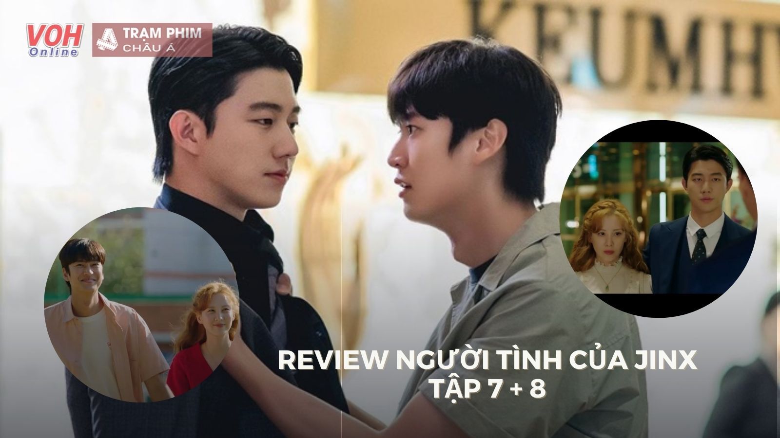 Người Tình Của Jinx tập 7, 8: Seohyun và Na In Woo căng thẳng, Ki Do Hoon quyết dành lại tình yêu