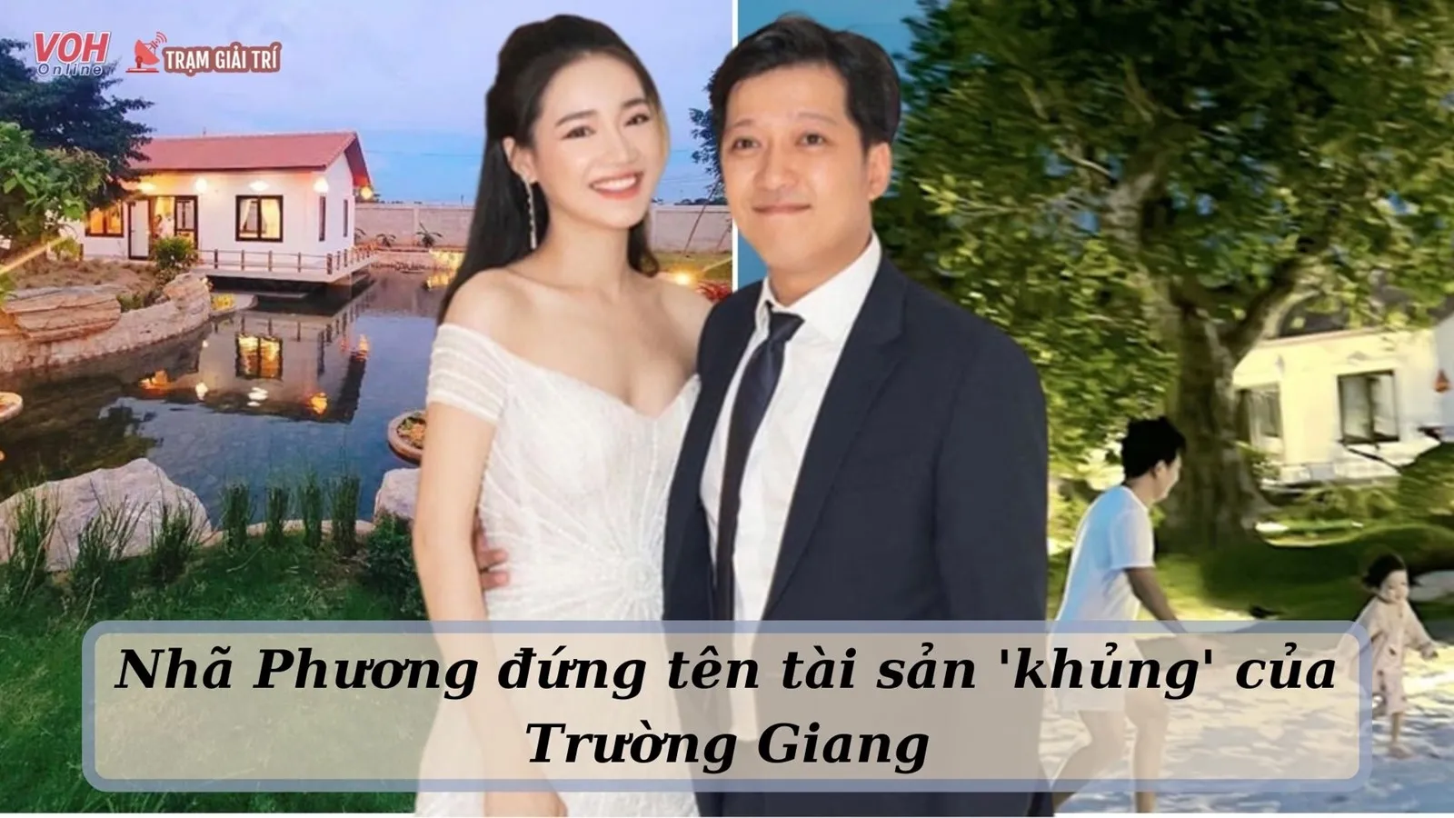 Trường Giang giao hết tài sản cho Nhã Phương đứng tên