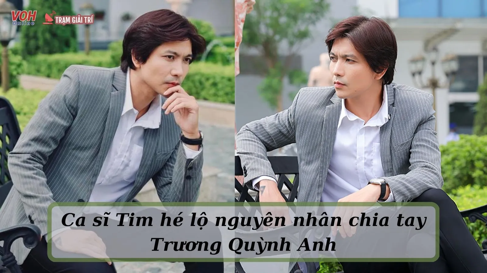 Ca sĩ Tim chia sẻ lý do chia tay Trương Quỳnh Anh