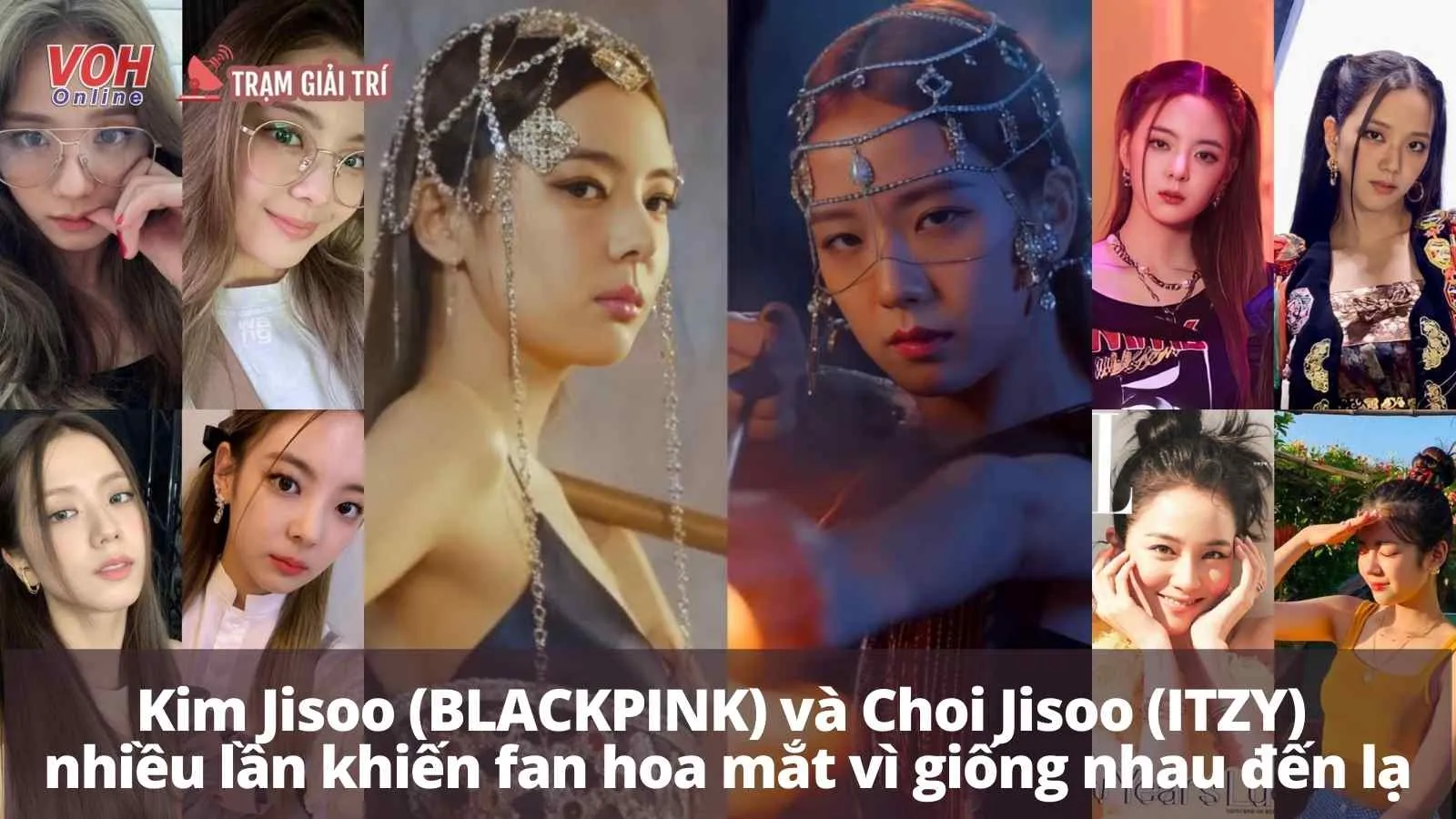 Những lần Kim Jisoo (BLACKPINK) và Choi Jisoo (ITZY) khiến fan hoa mắt vì nhìn như chị em sinh đôi