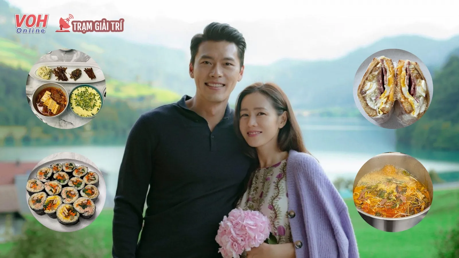 Son Ye Jin chăm Hyun Bin bằng hàng loạt món ngon nhà làm