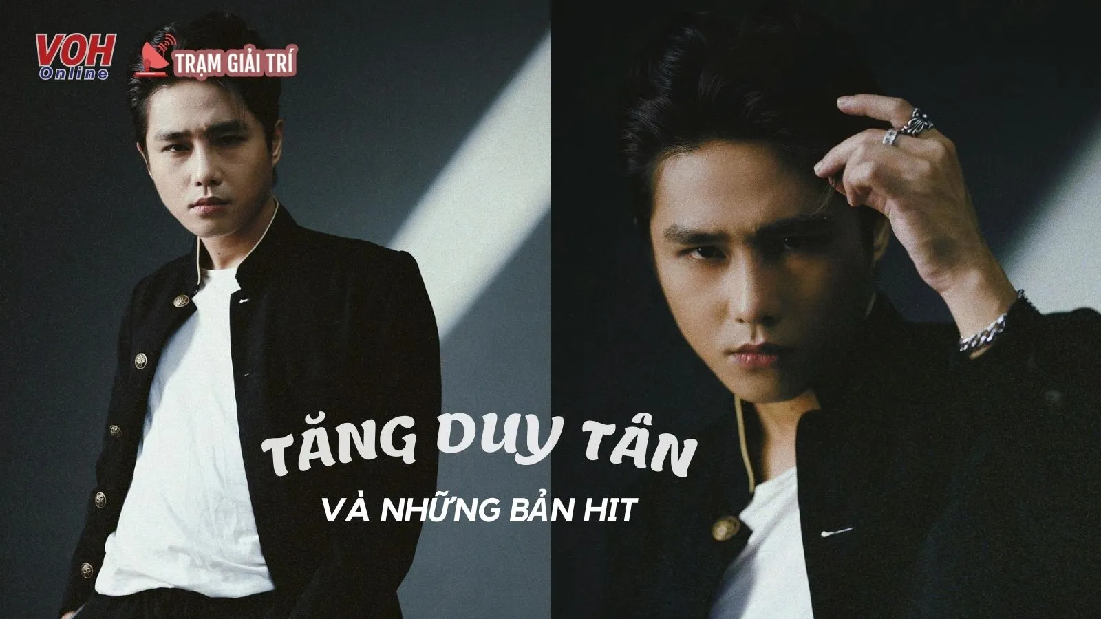 Tăng Duy Tân và những bài hit tạo nên tên tuổi