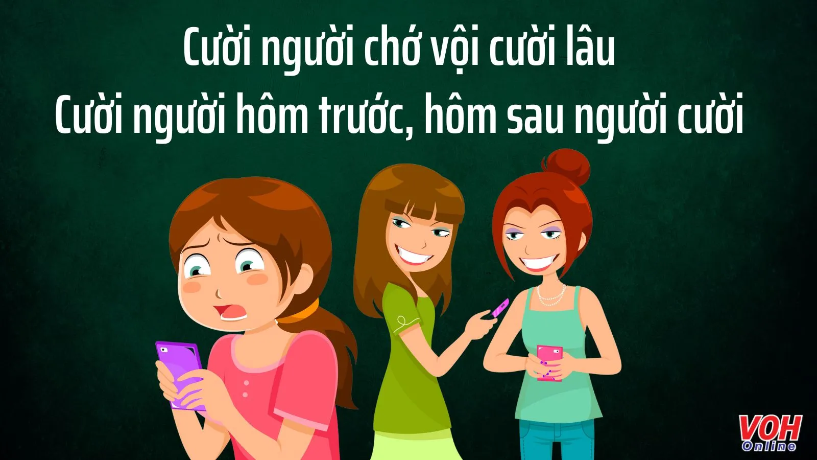 Giải thích ý nghĩa ca dao Cười người chớ vội cười lâu, cười người hôm trước hôm sau người cười