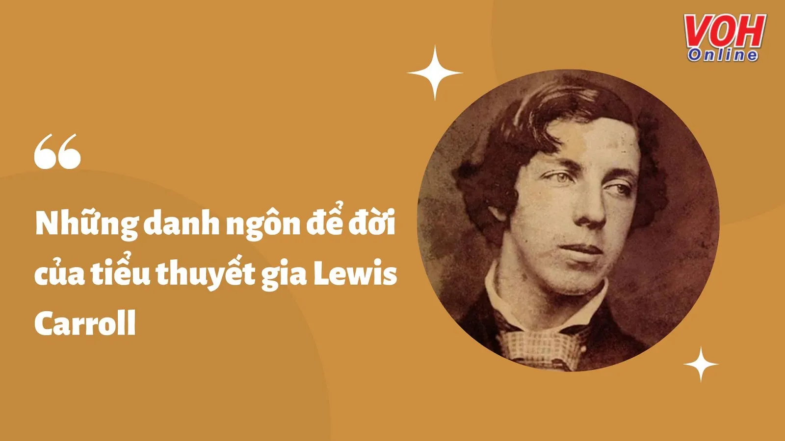 Lewis Carroll là ai? 20 danh ngôn để đời của tiểu thuyết gia Lewis Carroll