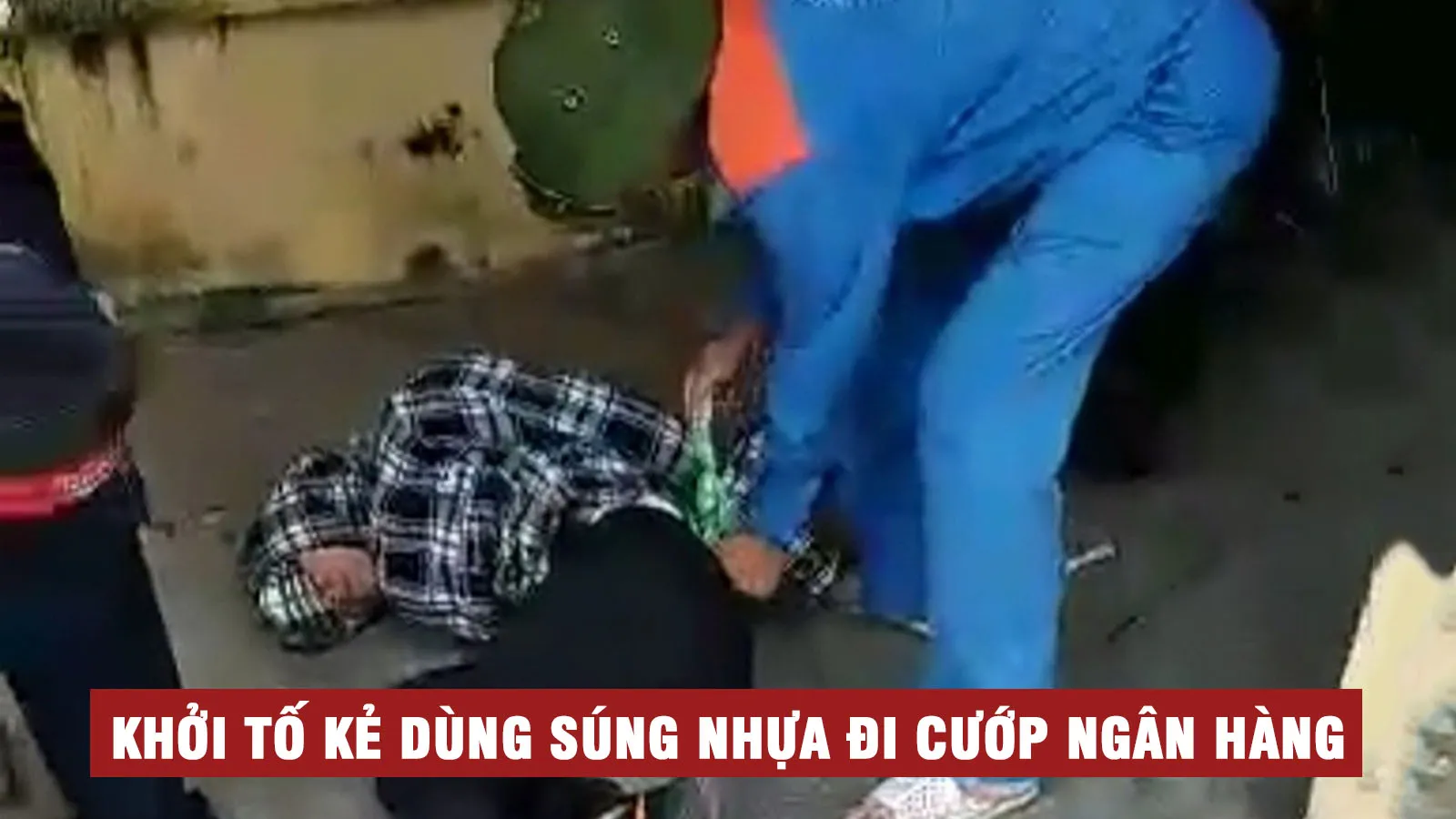 Tin nhanh trưa 21/7: Khởi tố nam thanh niên vác súng nhựa cướp ngân hàng ở Thái Bình