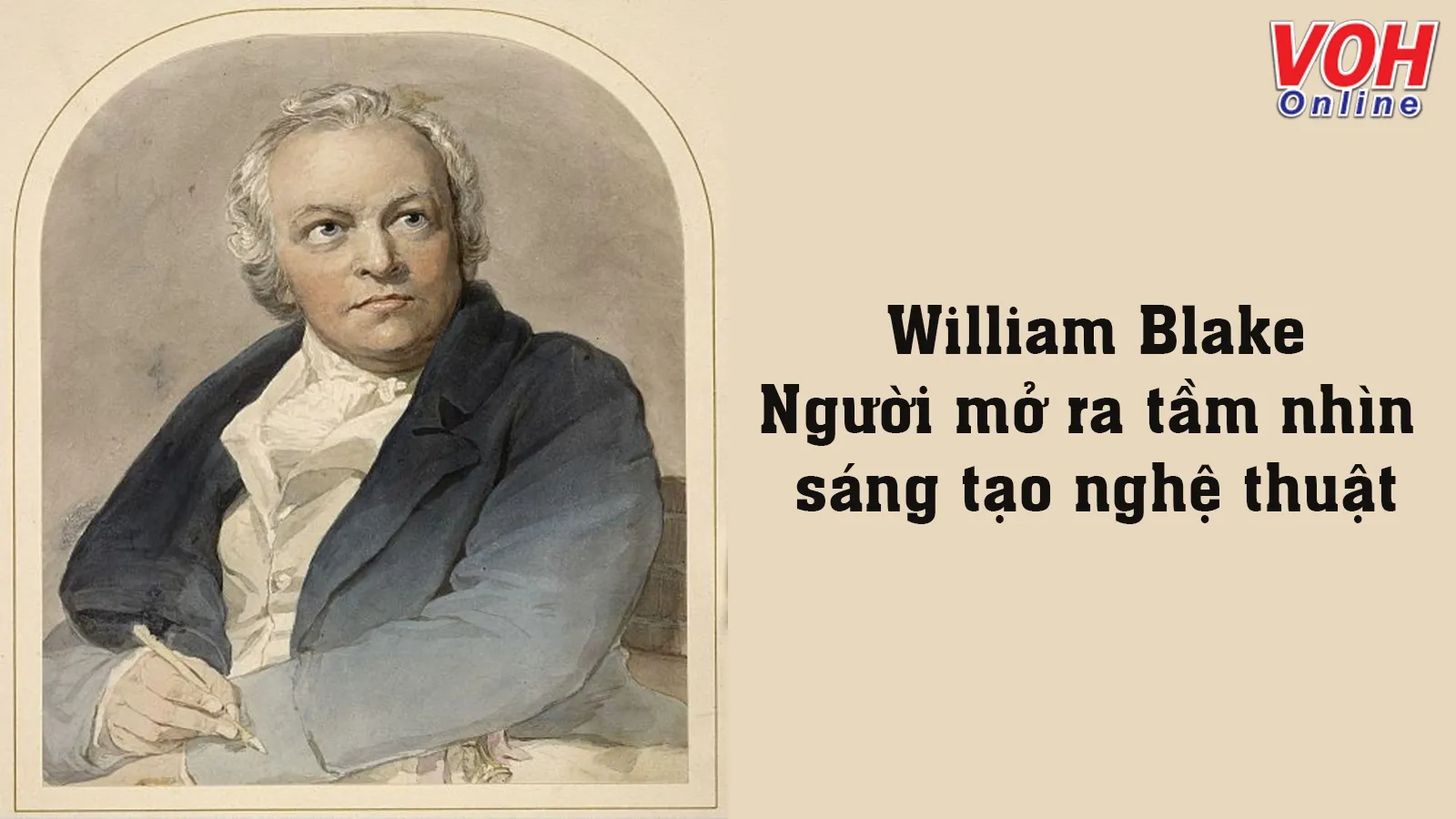 William Blake là ai? 30 danh ngôn, câu nói nổi tiếng của William Blake