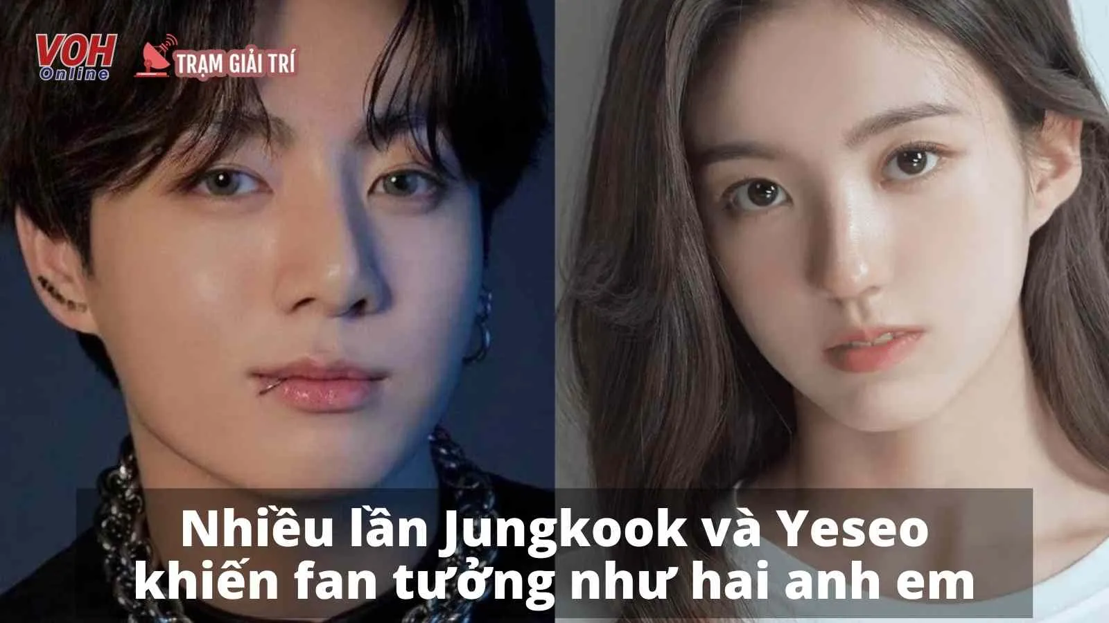 Yeseo (KEP1ER) và Jungkook (BTS) giống nhau đến mức fan cứ nghĩ họ là hai anh em