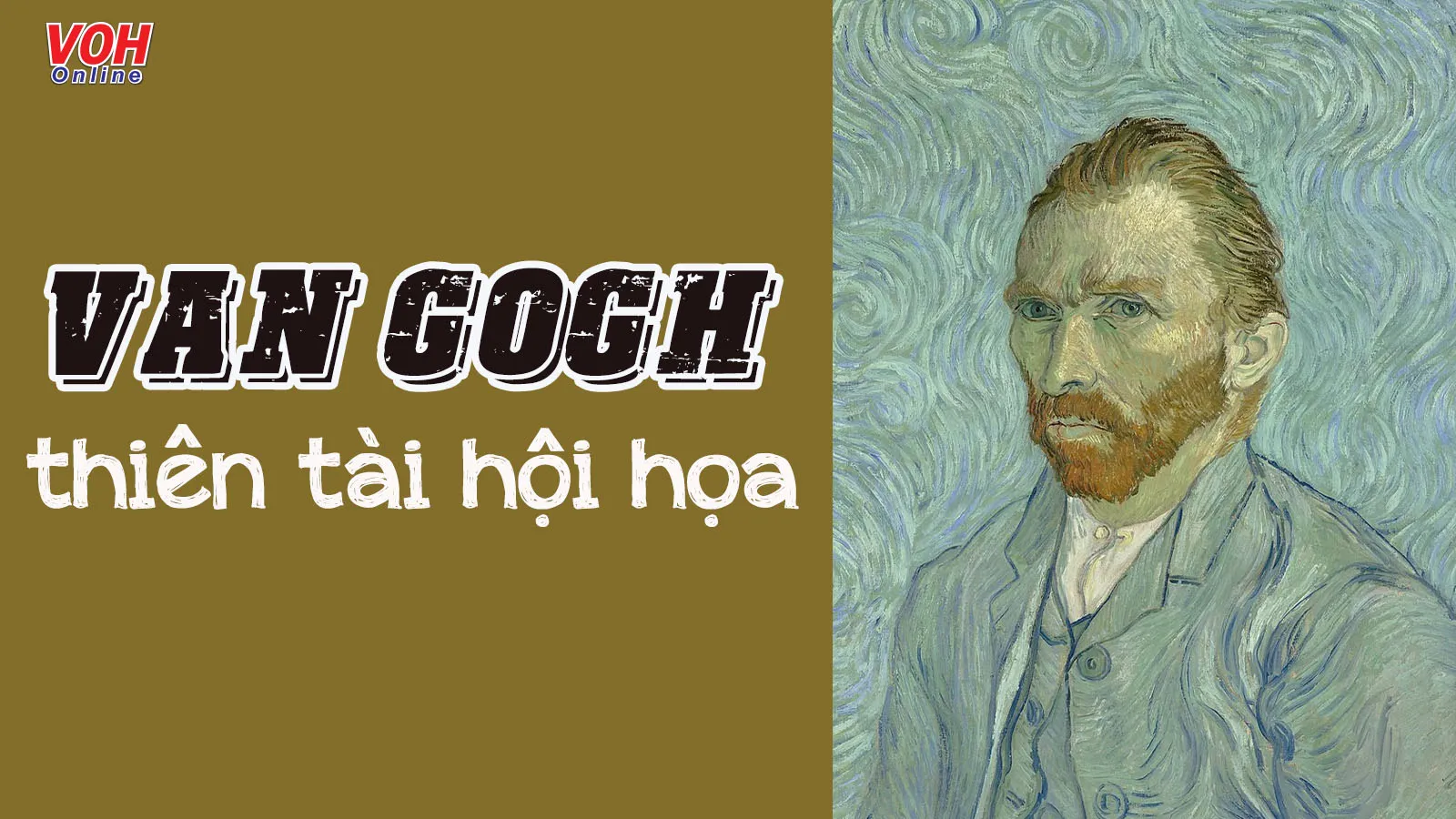 Tuyển tập danh ngôn, câu nói hay của Van Gogh - thiên tài hội họa thế giới