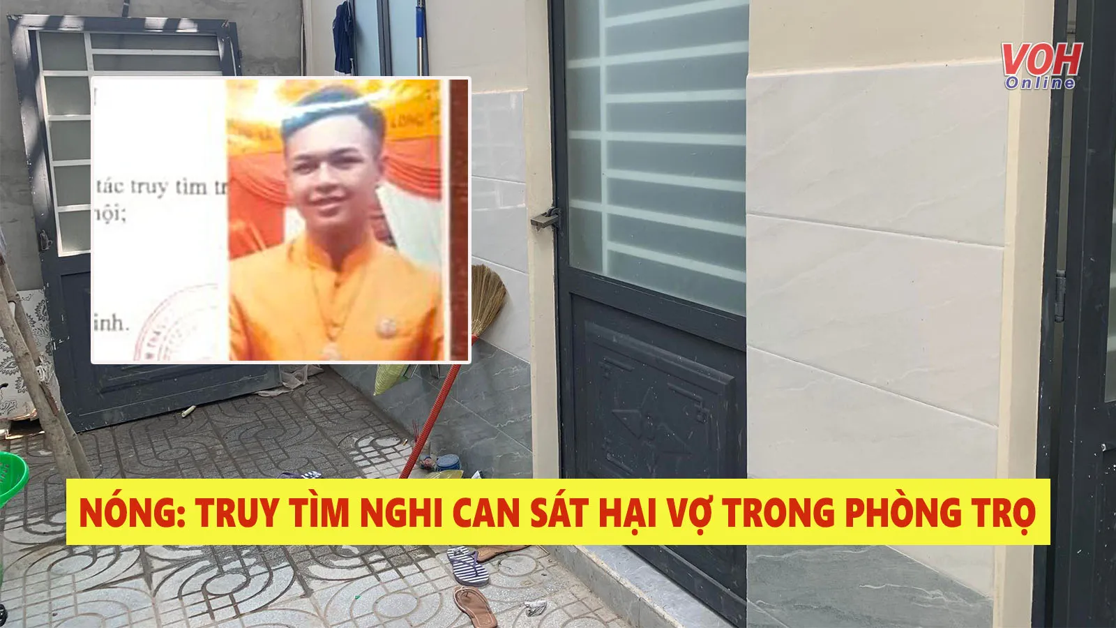 Tin nhanh chiều 25/7: Truy tìm người chồng nghi sát hại vợ rồi bỏ trốn ở TP Thủ Đức