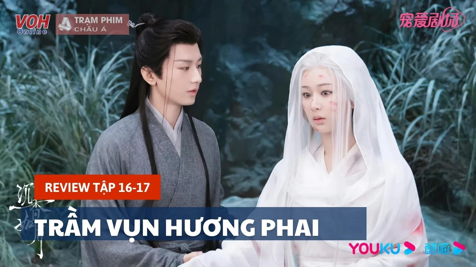 Review Trầm Vụn Hương Phai tập 16-17: Không có ngược nhất chỉ có ngược hơn, Nhan Đàm lưu lạc 900 năm