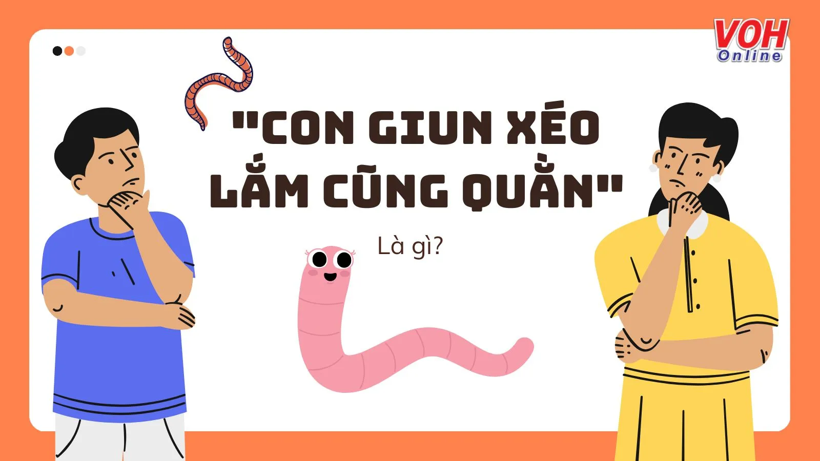 Ý nghĩa câu tục ngữ ‘Con giun xéo lắm cũng quằn’ là gì?