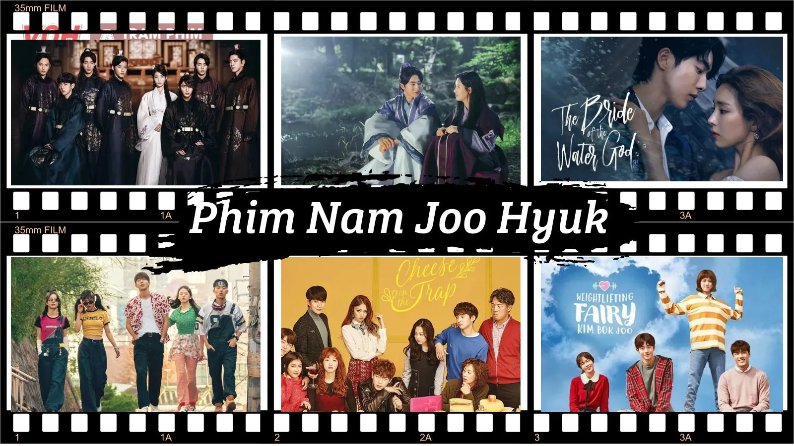 Top 15 phim của Nam Joo Hyuk hay đặc sắc nhất không thể bỏ lỡ