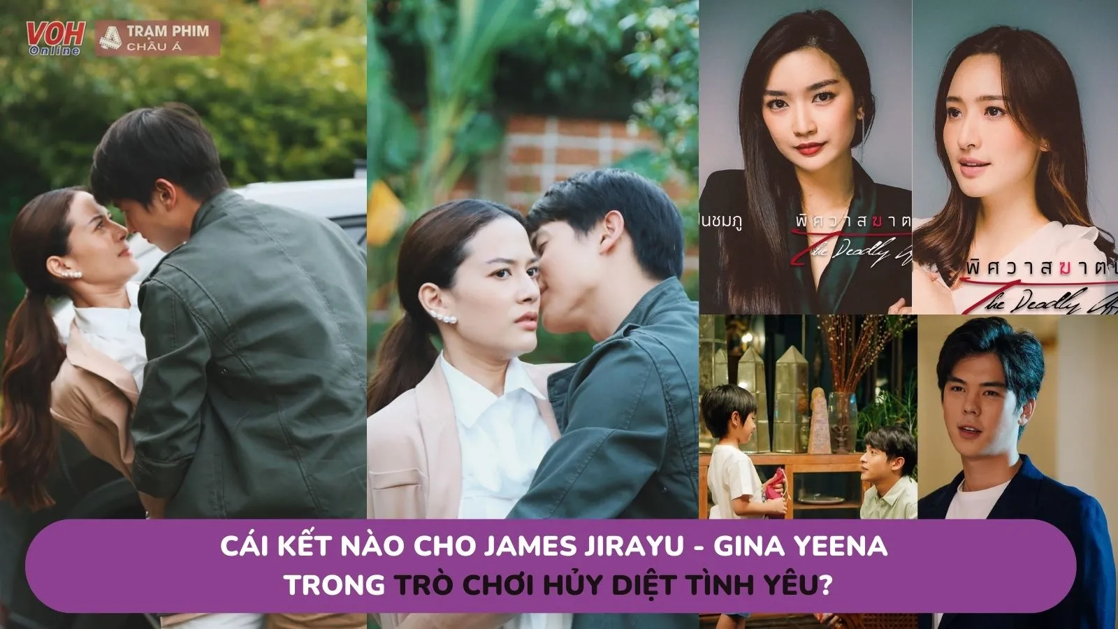 Cái kết nào cho James Jirayu và Gina Yeena trong Trò Chơi Hủy Diệt Tình Yêu?