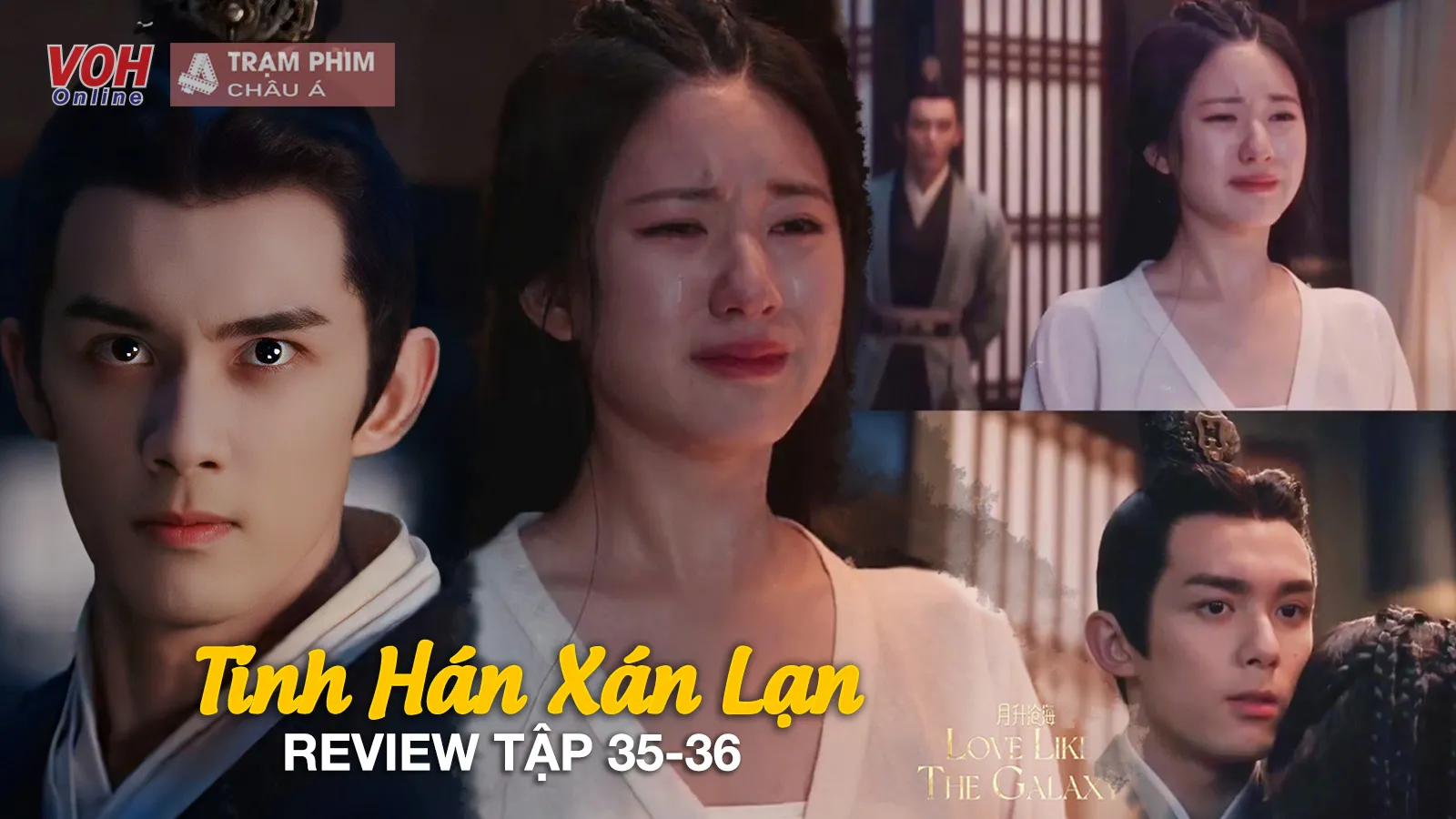 Review Tinh Hán Xán Lạn tập 35-36