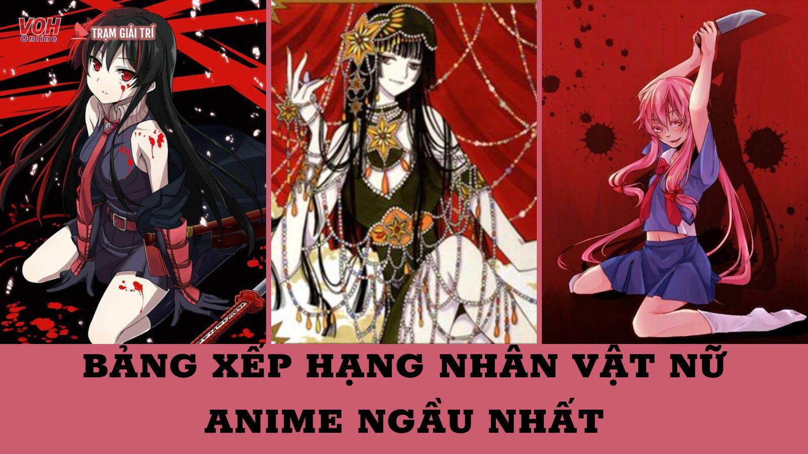 Xếp hạng những nhân vật nữ anime ngầu nhất