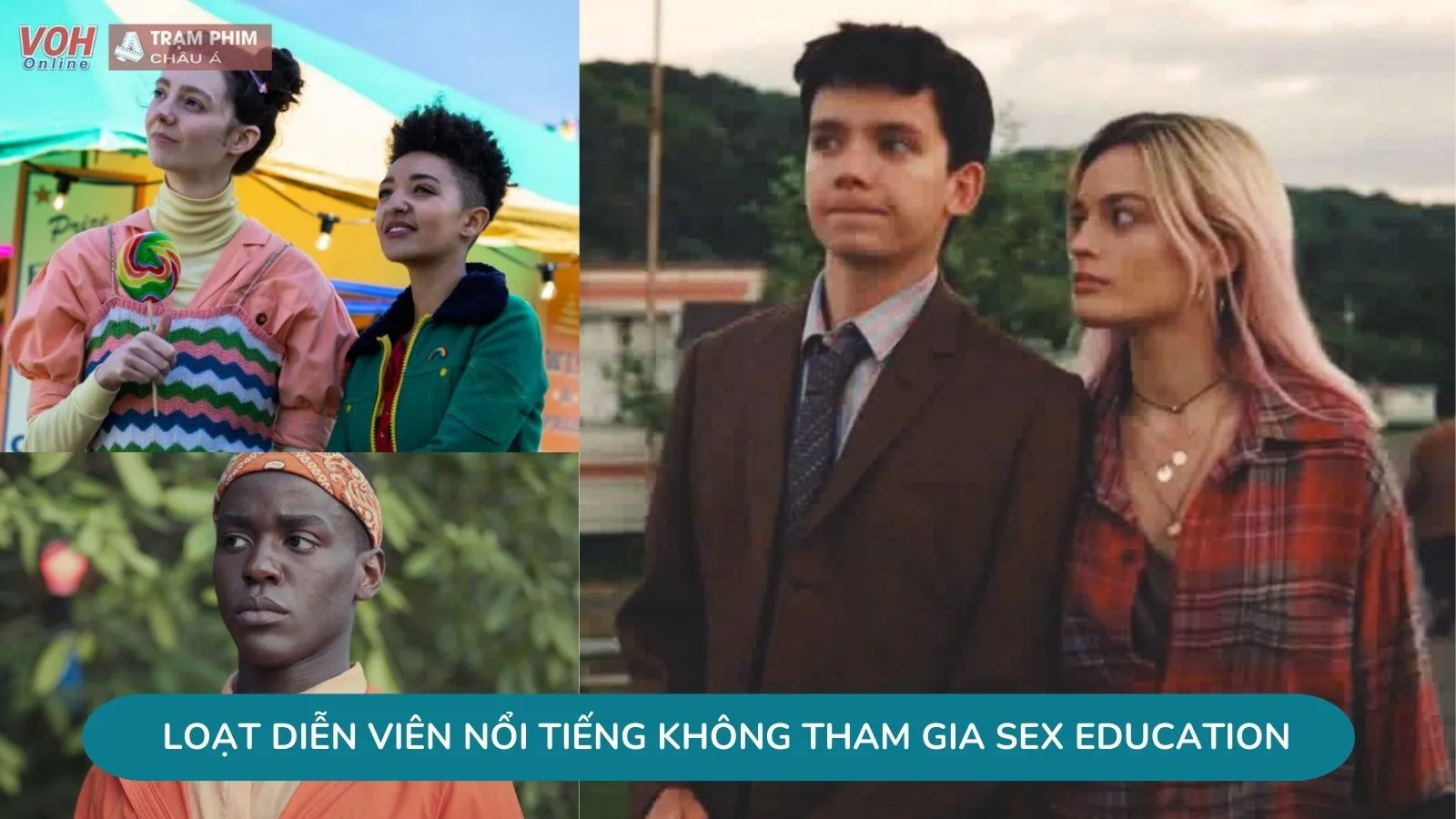 Loạt diễn viên nổi tiếng không đóng tiếp Sex Education 4