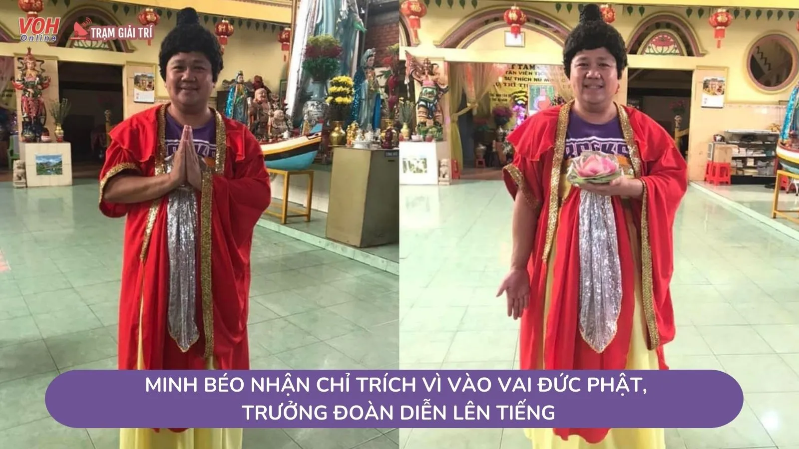Minh Béo nhận chỉ trích vì vào vai Đức Phật, trưởng đoàn diễn lên tiếng