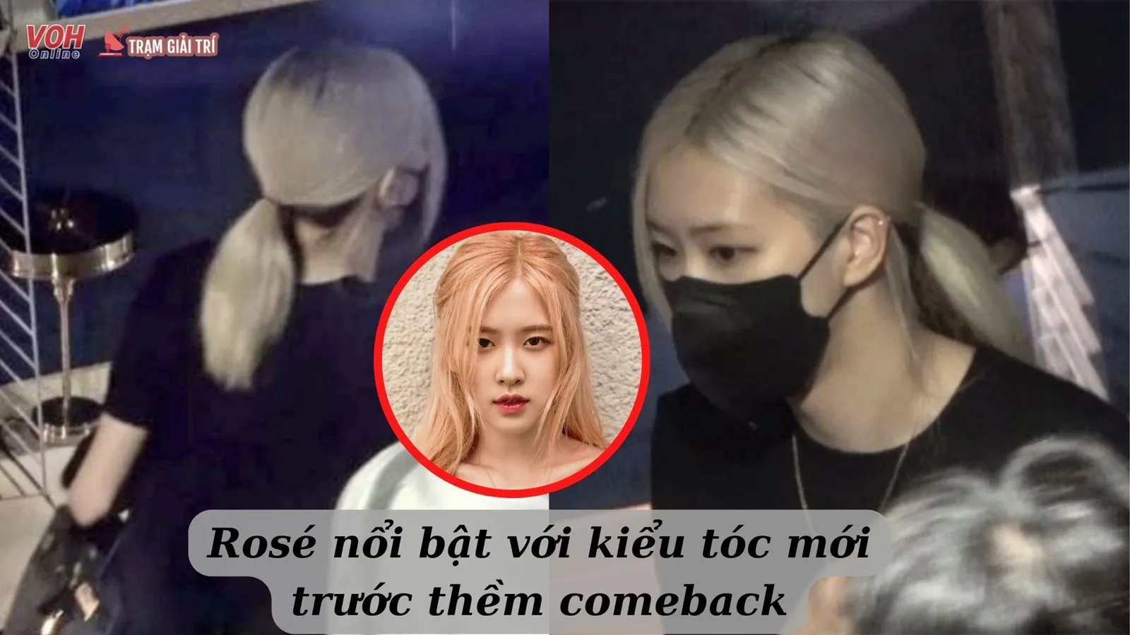 Rosé để lộ màu tóc mới, hứa hẹn màn comeback cực cháy cùng BLACKPINK