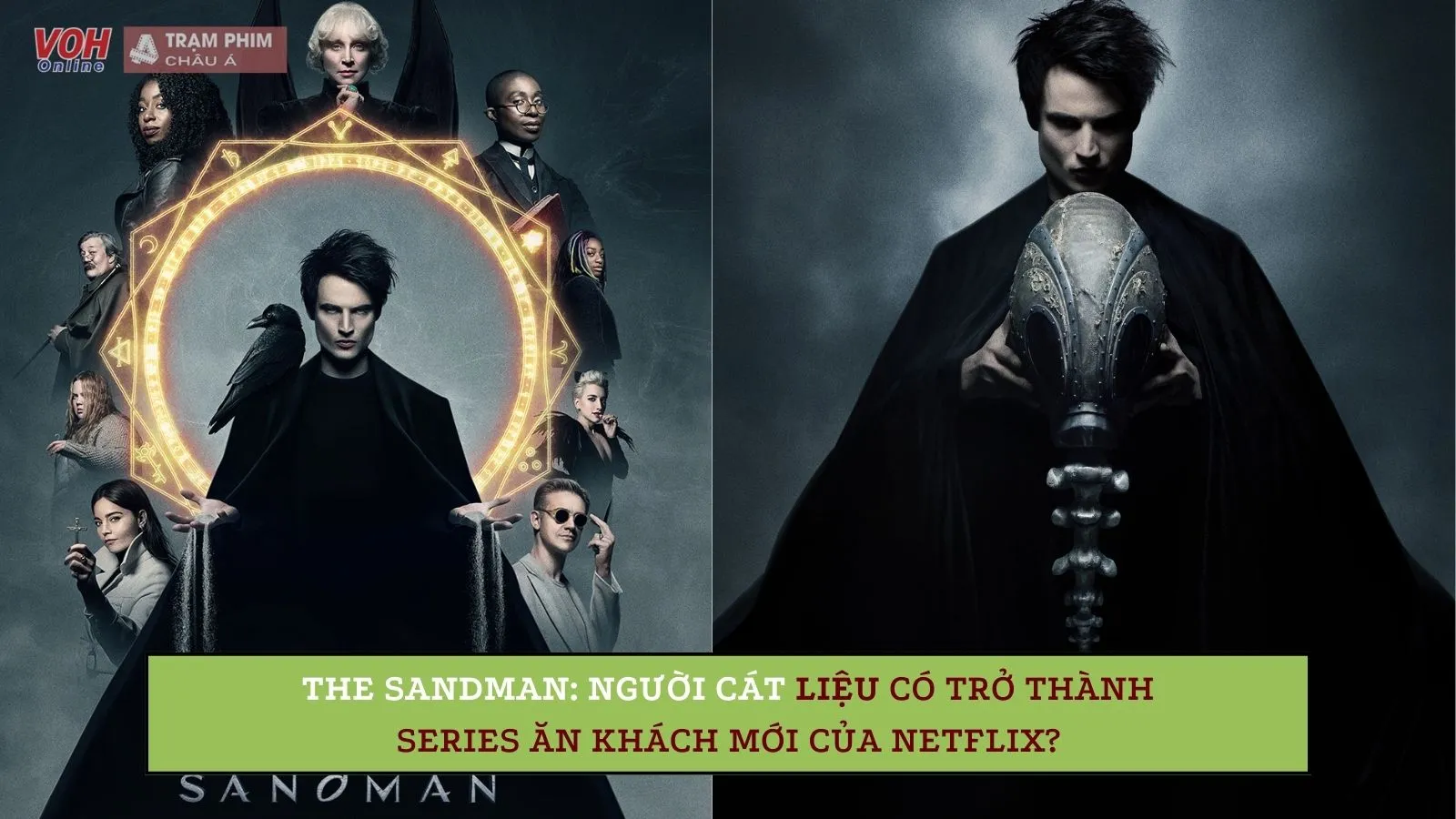 The Sandman: Người Cát liệu có trở thành series ăn khách mới của Netflix?